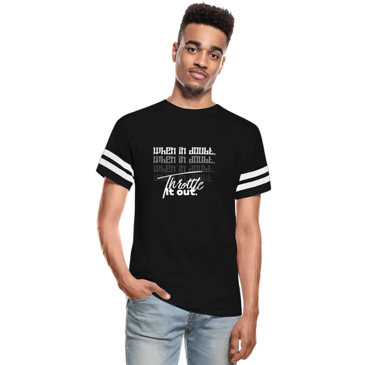 "When In Doubt, Throttle It Out" Vintage Sport T-Shirt - black/white