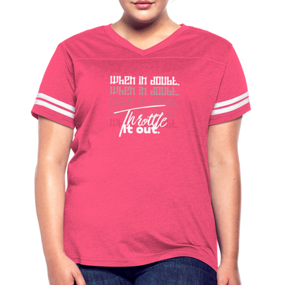 Women’s "When In Doubt, Throttle It Out" Vintage Sport T-Shirt - vintage pink/white