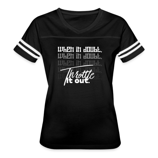 Women’s "When In Doubt, Throttle It Out" Vintage Sport T-Shirt - black/white