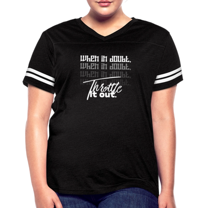 Women’s "When In Doubt, Throttle It Out" Vintage Sport T-Shirt - black/white
