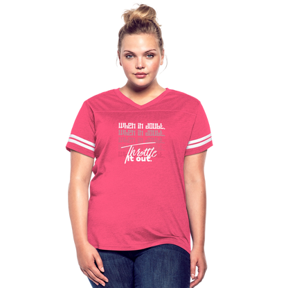 Women’s "When In Doubt, Throttle It Out" Vintage Sport T-Shirt - vintage pink/white